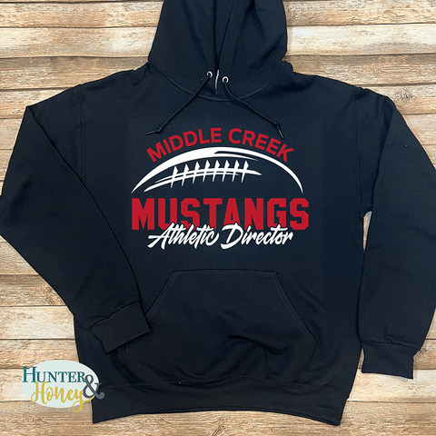 Black hoodie with a two-color 'Middle Creek Mustangs Athletic Director' graphic.