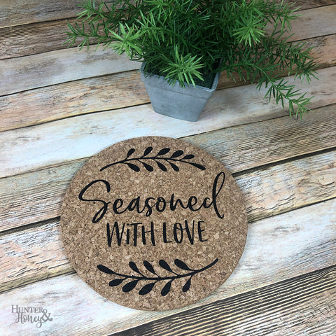 Seasoned  With Love Cork Trivet